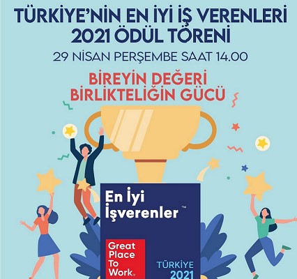 Great Place To Work’un küresel kriterleri ile belirlenen 2021 yılının En İyi İşverenleri açıklandı