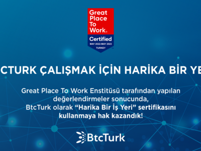 BtcTurk Çalışmak İçin “Harika Bir Yer