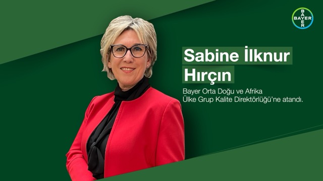 bayer turkiye kalite direktoru sabine ilknur hircin 63 ulkeye liderlik edecek