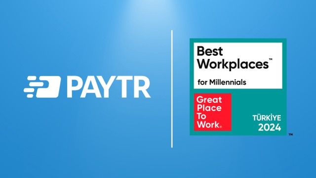 paytr great place to work turkiye best workplaces for millenials listesinde