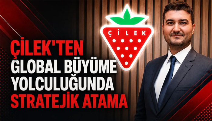 Çilek'ten Global Büyüme Yolculuğunda Stratejik Atama 1 Çilek'ten Global Büyüme Yolculuğunda Stratejik Atama